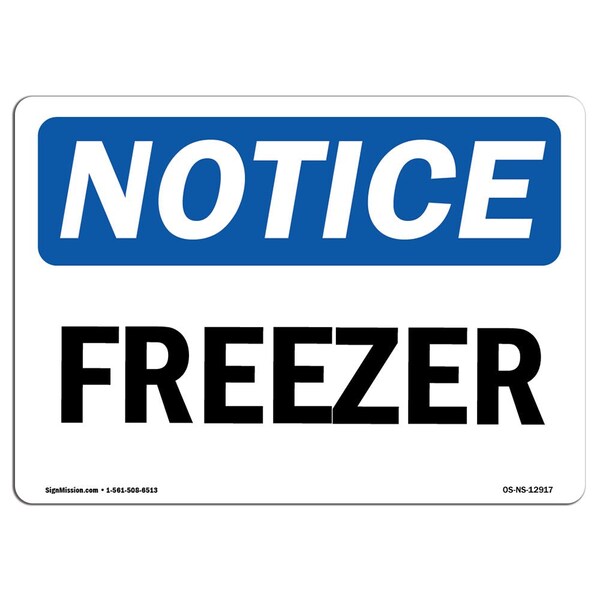 Signmission OSHA Notice, 5" Height, Freezer Sign, 7" X 5", Landscape OS-NS-D-57-L-12917 - main